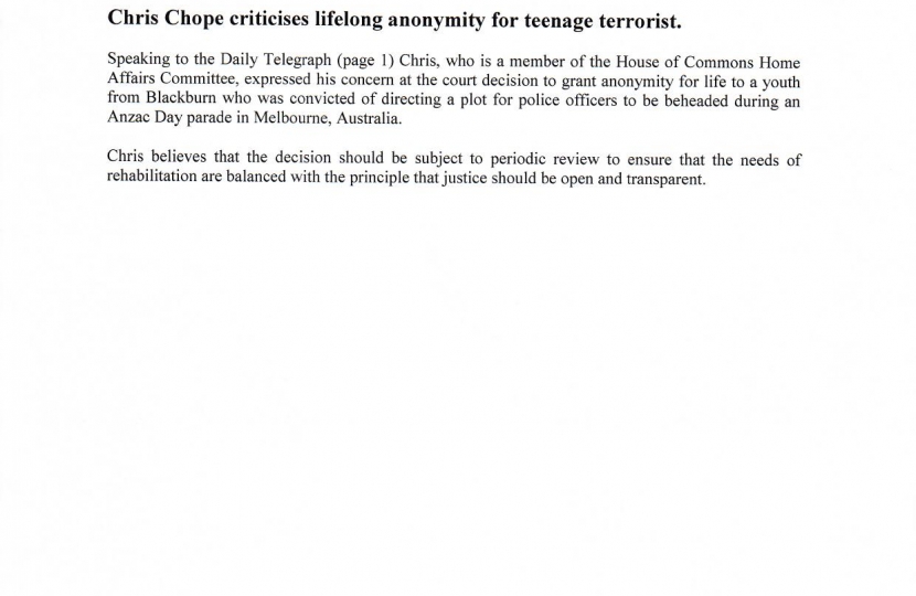 Chris Chope criticises lifelong anonymity for teenage terrorist.